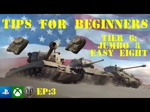 | Tier 6: Jumbo & Easy Eight | World of Tanks Console |
