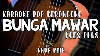 Download lagu Mawar Bunga ( Karaoke Koes ) Plus Versi Pop Keroncong - Nada Pria mp3 Download lagu Mawar Bunga ( Karaoke Koes ) Plus Versi Pop Keroncong - Nada Pria mp3