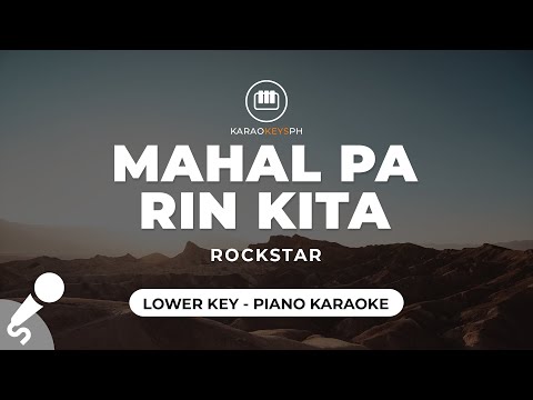 Mahal Pa Rin Kita - Rockstar (Lower Key - Piano Karaoke)