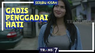 Download lagu SERIBU KISAH | GADIS PENGGADAI HATI (14/03/18) mp3