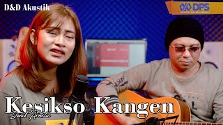 Download lagu Kesikso Kangen ~ Cover by. Denik Armila | Live Akustik mp3