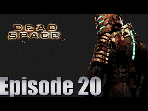 Let's Play Dead Space-Episode 20: Hammond Just Realizes The Mission Is A Failure