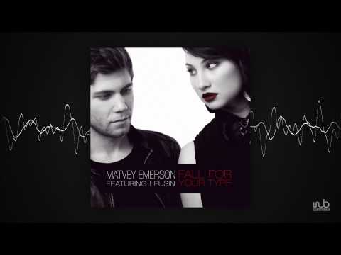 Matvey Emerson - Fall for Your Type (feat. Leusin) [Original Mix] (clubgreen134).mp4