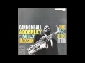Cannonball  Adderley and Milt Jackson - Things Are Getting Better