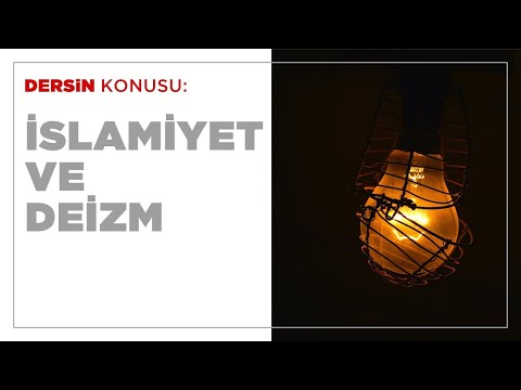 Hasan Yenidere - İslamiyet ve Deizm
