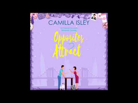Romance Audiobook: Opposites Attract by Camilla Isley [Full Unabridged Audiobook]-Enemies to Lovers