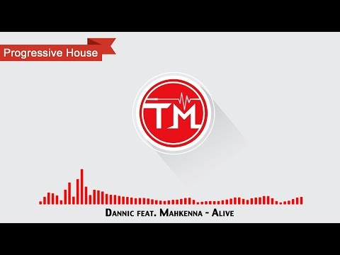 Dannic feat. Mahkenna - Alive