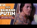 BAWANG PUTIH 1974 FULL MOVIE HD TANTY YOSEPHA TITIEK PUSPA BROERY MARANTIKA ATENG ISKAK