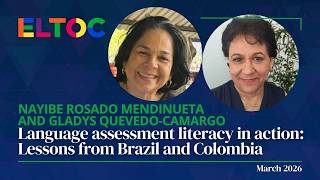 Language assessment literacy in action: Lessons from Brazil and Colombia | ELTOC Chapter 12