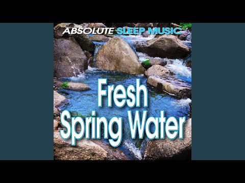 Fresh Mountain Spring Water to Relieve Stress and Help You Sleep