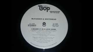 Mc Fadden And Whitehead, I Heard It In A Love Song 1980) HD !