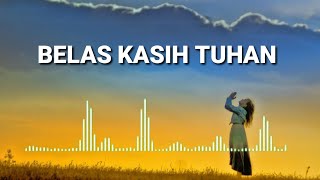 Download lagu LIRIK - BELAS KASIH TUHAN || COVER BY GSJS mp3