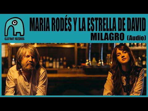 MARIA RODÉS Y LA ESTRELLA DE DAVID - Milagro [Audio]
