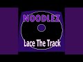 Lace The Track (Extended Radio Instrumental)