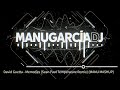 David Guetta Memories Sean Paul Temperature Remix MANU MASHUP