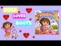 Read Aloud Dora Loves Boots A Book For Kids Storytime