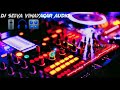Kambeduthu Vantha Singam Echo Mix ️ ️ DJ Selva VINAYAGAR Audio ️
