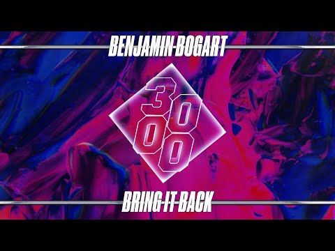 Benjamin Bogart - Bring It Back