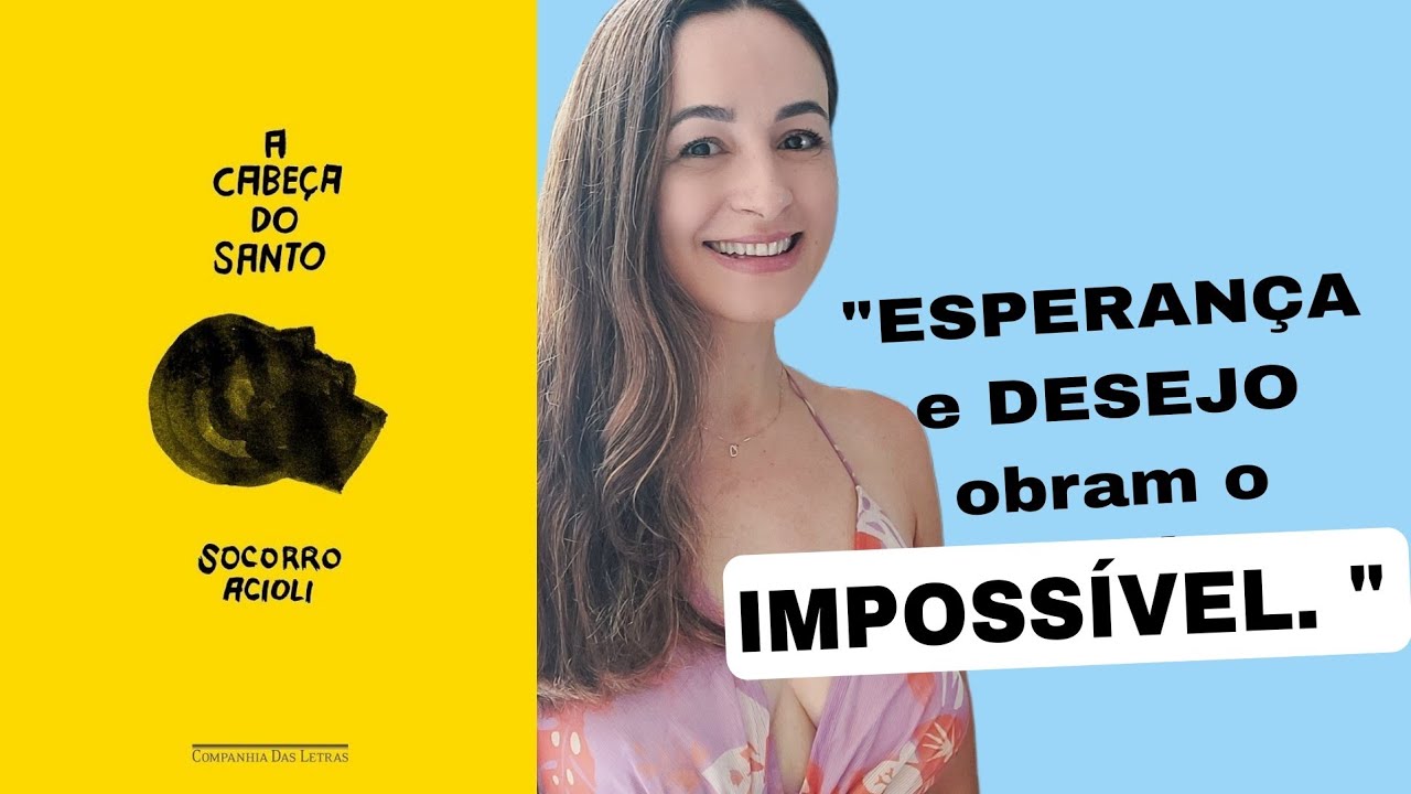 A CABEÇA DO SANTO de Socorro Acioli