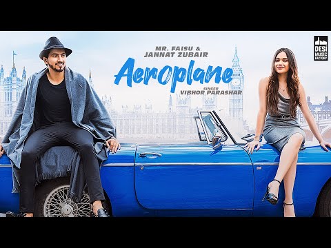 Poster aeroplane lyrics – vibhor parashar | mr. faisu, jannat zubair