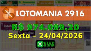 Resultado da Lotomania 2916, Sexta-feira, 24/04/2026