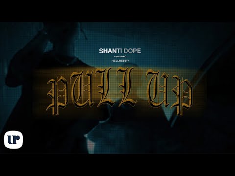 Shanti Dope feat. HELLMERRY - Pull Up (Official Lyric Video)