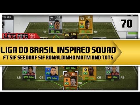 Let's FIFA 13 "Liga do Brasil Squad ft. SIF Seedorf, SIF Ronaldinho, MOTM & TOTS" Episode 70