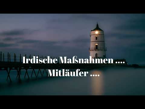 IRDISCHE MAßNAHMEN .... MITLÄUFER ....