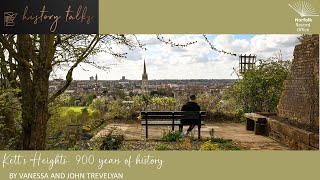 Kett's Heights- 900 years of history