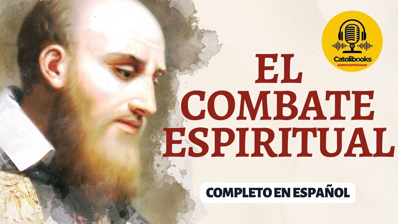 ⚔️Lorenzo Scúpoli 👉" EL COMBATE ESPIRITUAL "