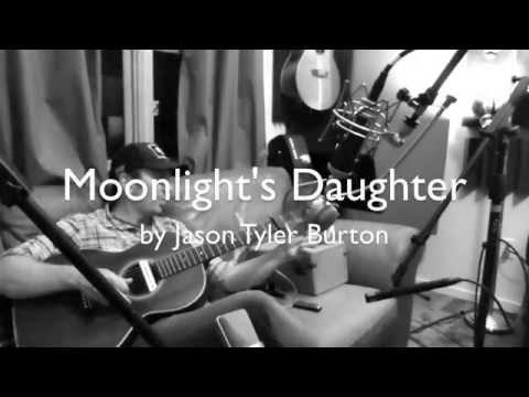 Jason Tyler Burton - Moonlight's Daughter