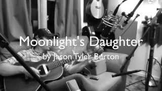 Jason Tyler Burton - Moonlight's Daughter
