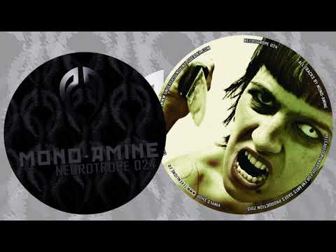 "Choices" - Mono-Amine - Neurotrope records 024