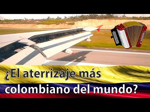 El aterrizaje más colombiano del mundo