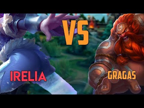Comet Gragas vs Irelia || I can defeat Irelias now.