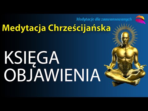 [Popko Meditation World] Medytacja chrześcijańska. Księga Objawienia.