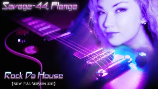 SAVAGE-44 feat Flanga - Rock da house (New Full Ve