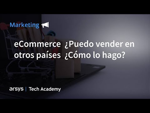 Webinar: eCommerce ¿Puedo vender en otros países ¿Cómo lo hago?