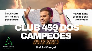 Clube 459 - 05/12/2023 - Pablo Marçal - Prosperidade e Transbordo
