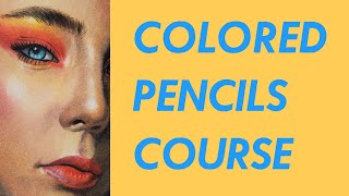 The Colored Pencils Course - Draw Amazing Art Today! 25+ Hours of Content.
