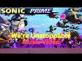 Sonic Prime We're Unstoppable (The Score) Music Video (Season 1 -3 Scenes)