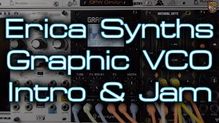 Video thumbnail for Erica Synths - Graphic VCO *Introduction & First Patch Jam* by DivKid
