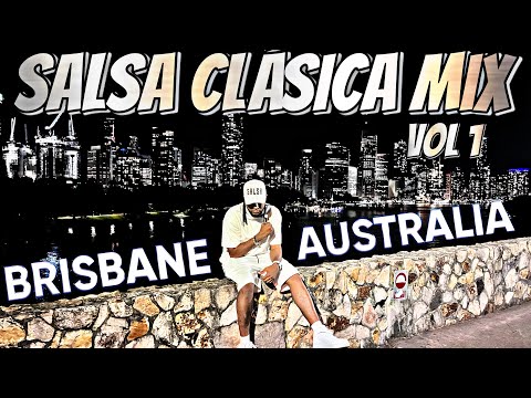 Salsa Clasica Mix Vol 1 - Brisbane Australia - DJ Marlong Son 2023