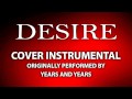 Desire (Cover Instrumental) [In the Style of Years ...