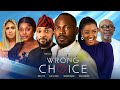 Watch Daniel Etim, Deza the Great, Chinonso Arubayi in WRONG  CHOICE | Trending Nollywood Movie