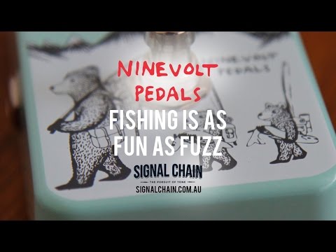 Ninevolt Pedals: FISHING IS AS FUN AS FUZZ