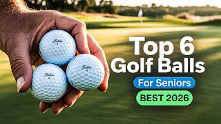 Top 6 Best Golf Balls For Seniors 2026!