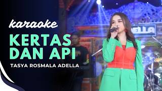 Download lagu KARAOKE KERTAS DAN API - TASYA ROSMALA - OM ADELLA mp3
