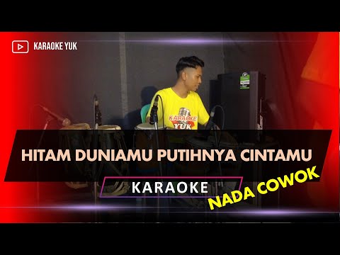 HITAM DUNIAMU PUTIHNYA CINTAMU KARAOKE