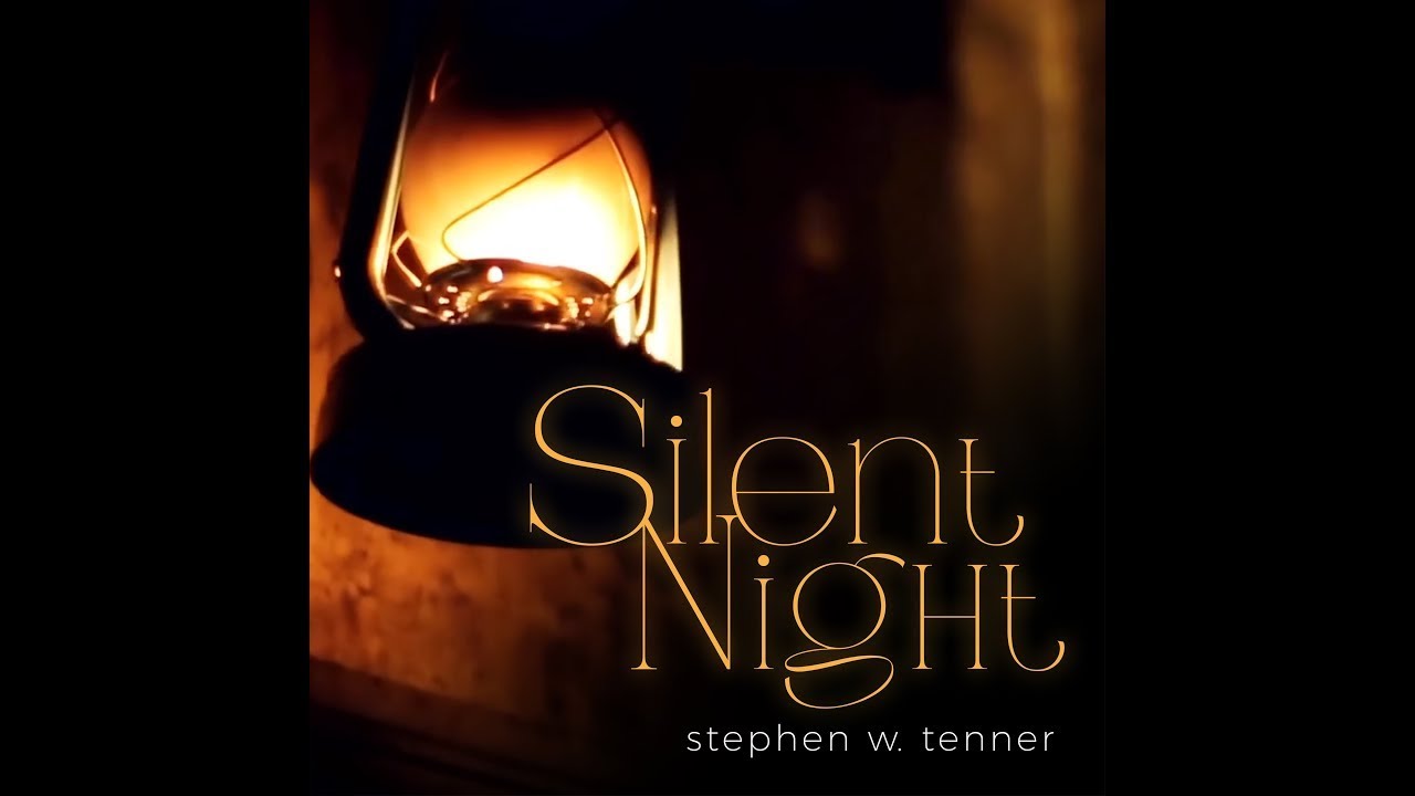 Stephen William Tenner - Silent Night (Official Music Video)